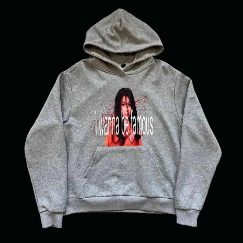 Wanna Be Famous Hoodie